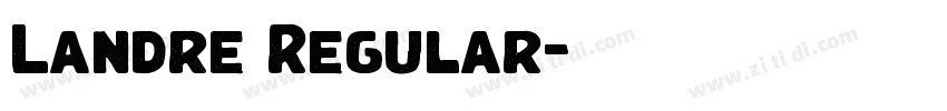 Landre Regular字体转换 Landre Regular字体转换